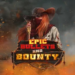 Epic Bullets & Bounty